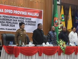 SADALI HADIRI RAPAT PARIPURNA PENGUMUMAN PENETAPAN PASLON GUBERNUR DAN WAKIL GUBERNUR MALUKU